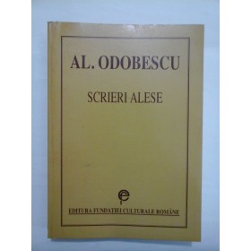    SCRIERI  ALESE  -  AL.  ODOBESCU  